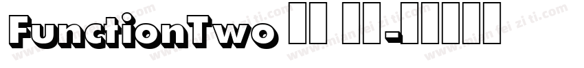 FunctionTwo 粗体 斜体字体转换